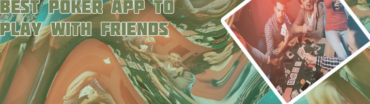 Poker online to play with friends